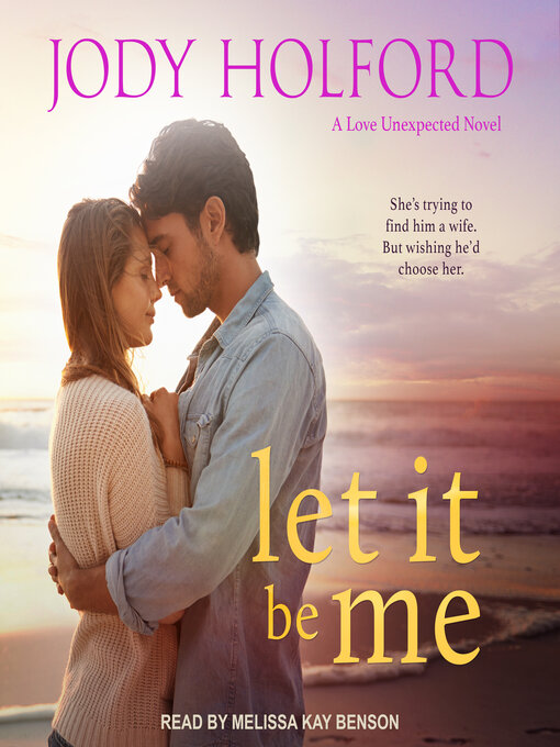 Title details for Let It Be Me by Jody Holford - Wait list